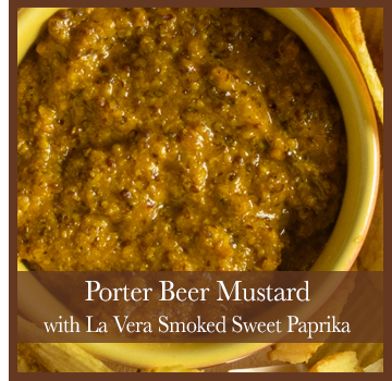 Porter Beer Mustard with La Vera Smoked Sweet Paprika