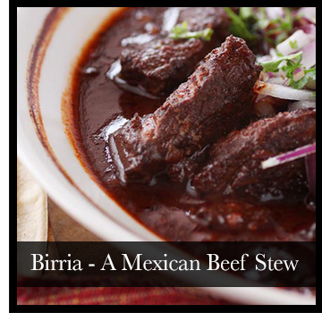Birria - A Mexican Beef Stew