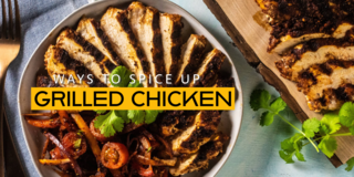 Ways to Spice Up Grilled Chicken