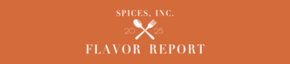 2025 Spices Inc. Flavor Report