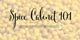 Spice Cabinet 101: Mustard