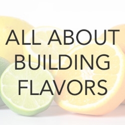 All About Building Flavors