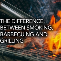 Difference Between Smoking, Barbecuing and Grilling