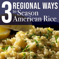Three Regional Traditions to Seasoned American Rice