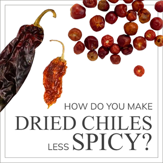 How Do You Make Dried ChilesLess Spicy?