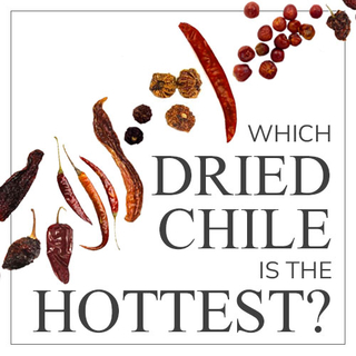 Which Dried Chile Is The Hottest?