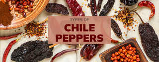 Types of Chile Peppers