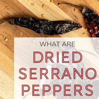What Are Dried Serrano Peppers