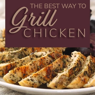The Best Way To Grill Chicken