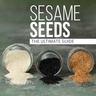 The Ultimate Guide to Sesame Seeds