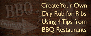 Create Your Own Dry Rub for Ribs Using 4 Tips from BBQ Restaurants