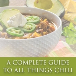 A Complete Guide to All Things Chili